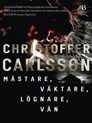 cover image of Mästare, väktare, lögnare, vän